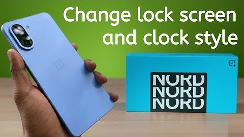 OnePlus Nord CE5: Hoe verander je de klokstijl van het vergrendelscherm?