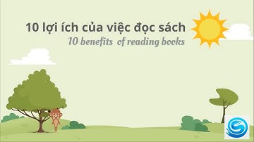 10 benefits of reading books | 10 lợi ích của việc đọc sách