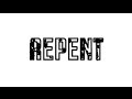 Repent Lyric Video