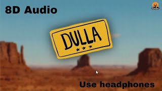 Big Cars (8D Audio) Dulla | On Top Studios | Latest Punjabi song 2025