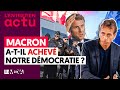 MACRON A-T-IL ACHEVÉ NOTRE DÉMOCRATIE ?