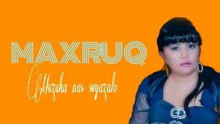 Maxruq Hesenova - Музыка Нас Связала 2022