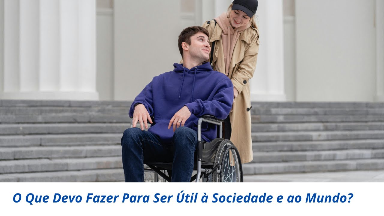 "Descubra Como Ser Útil ao Mundo e Encontrar Seu Propósito de Vida ...
