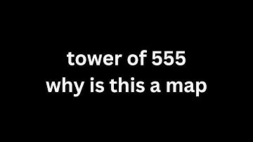 Tower of 555 [Crazy] by Not_xz  | FE2: Community Maps