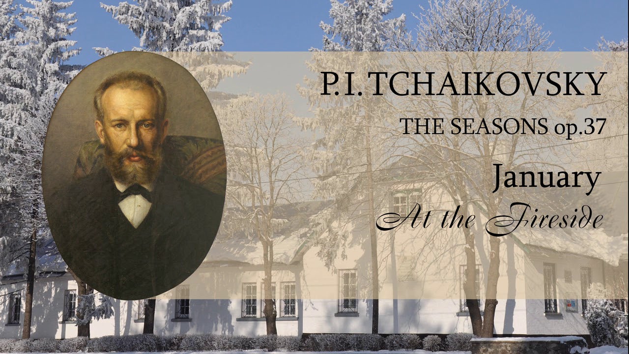Tchaikovsky Seasons January - YouTube