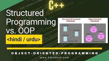 OOP vs. Structured Programming | OOP Course 2022 | Hindi/Urdu