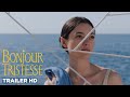 BONJOUR TRISTESSE Official Trailer HD 