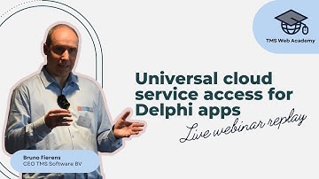 Universal cloud service access for Delphi apps - Live webinar replay