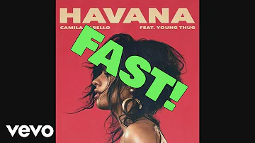 Havana - Camila Cabello - Fast Version