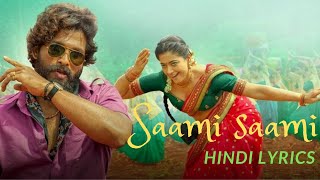 Saami saami - Hindi lyrics | Allu Arjun, Rashmika Mandanna