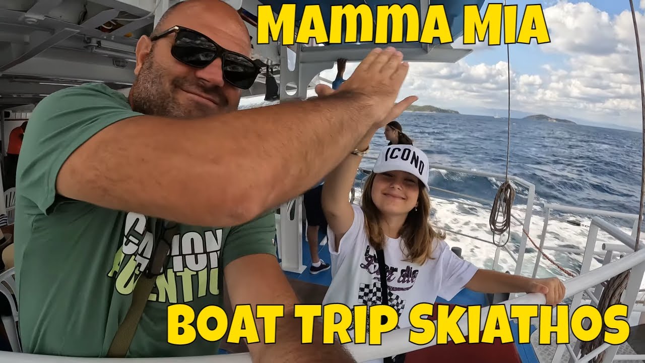 MAMMA MIA BOAT TRIP SKIATHOS YouTube