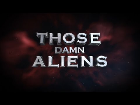 THOSE DAMN ALIENS (VR) - Official Trailer #1