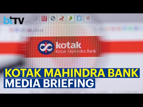 Kotak Mahindra Bank Holds Media Briefing: Key Updates and Insights
