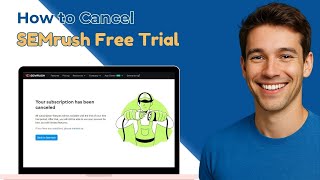 How To Cancel SEMrush Subscription or Free Trial? (Easiest Guide)