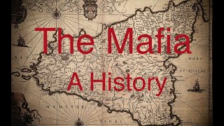 The Mafia: A History