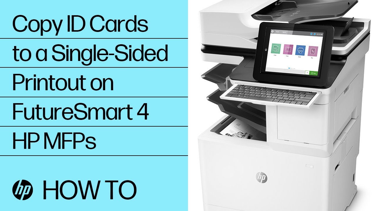 How to Copy ID Cards to a Single-Sided Printout on FutureSmart 4 HP Enterprise MFPs