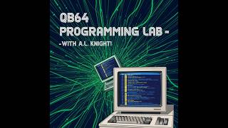 QB64 - Programming Lab - S1E1 - "Hello World!"