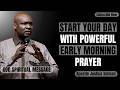 17TH MAY 2026 | START YOUR DAY WITH POWERFUL EARLY MORNING PRAYER | APOSTLE JOSHUA SELMAN