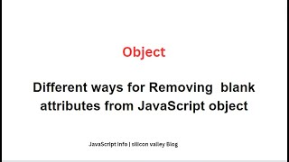 removing Blank attributes from JavaScript Object | Silicon Valley Blog