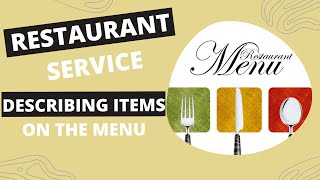 Restaurant Service - Describing the Items on the Menu