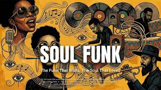 🔥 Vintage Soul-Funk Journey | Smooth Basslines, Rare Groove & Funky Rhythms