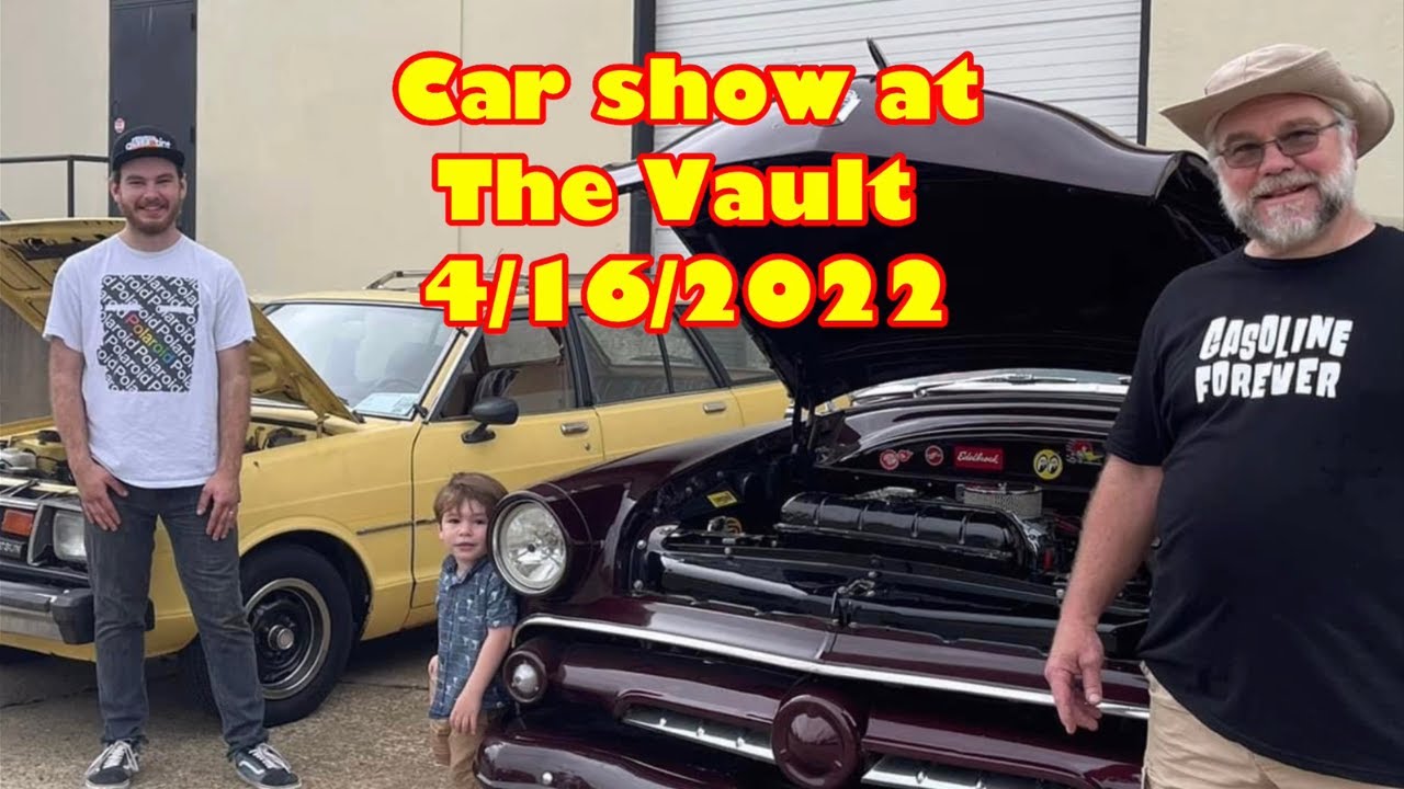 The Vault car show 2022 YouTube