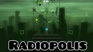 Platformer Insane Demon Heliopolis??? || Radiopolis by BlobH 100%