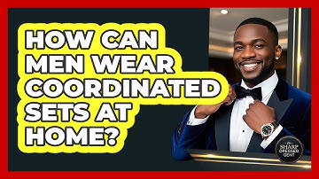 How Can Men Wear Coordinated Sets At Home? - The Sharp Dressed Gent