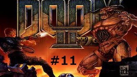 Brutal Doom 2 Gameplay   Playthrough   Walkthrough   Ultra Violence   part 11   [1080p HD]