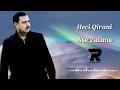 Hecî Qîranî Aşê Zalima حجي قيراني ئاشى زالما