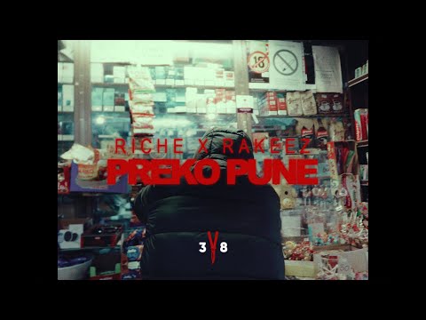 RICHE x RAKEEZ - PREKO PUNE (Official Video)
