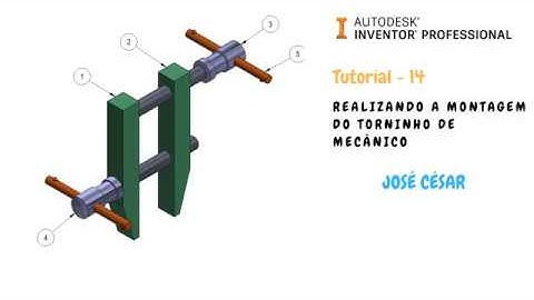 AUTODESK INVENTOR -  MONTAGEM DO TORNINHO DE MECÂNICO - TUTORIAL 14