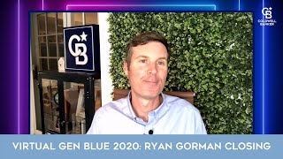 Virtual Gen Blue 2020: Ryan Gorman Closing