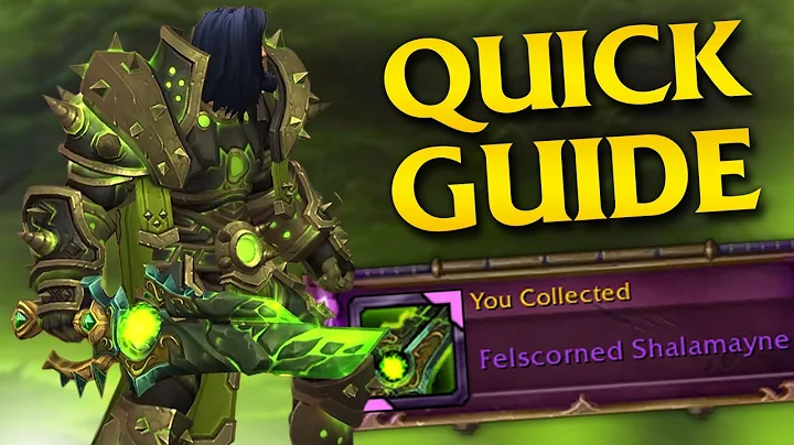 Felscorned Shalamayne Transmog Guide in Legion Remix