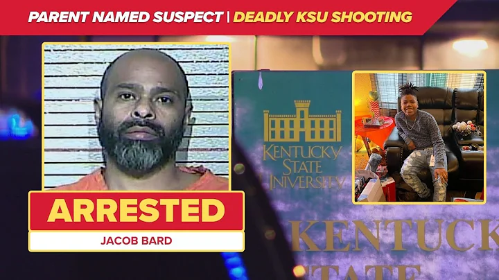 NEW DETAILS: Parent named suspect in deadly Kentucky State University shooting