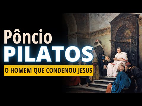 Vídeo: Quem é Pôncio Pilatos