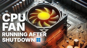 Laptop Fan Still Running After Sleep or Shutdown Windows 10/11