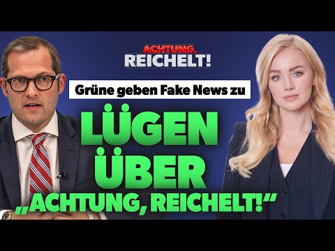 Grüne geben Lüge zu: Fake News über Reichelt!