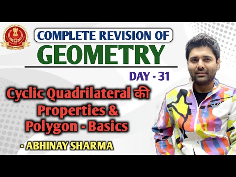 Cyclic Quadrilateral & Basics of Polygon in Geometry | Day - 31 | By Abhinay Sharma (Abhinay Maths)
