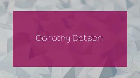 Dorothy Dotson - appearance