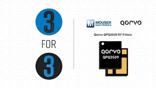 Qorvo QPQ3509 RF Filters: 3 for 3 | Mouser Electronics