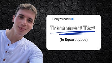 How to create custom transparent text in Squarespace - easy CSS tutorial