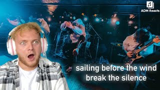 Sailing Before The Wind - Break the Silence (REACTION!!)