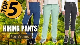 ✅ TOP 5 Best Hiking pants for women: Today’s Top Picks