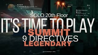 It's Time to Play Solo Summit Legendary 9 Directives 20 Floor - The Division 2