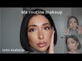 Ma routine makeup du moment  on se maquille ensemble  tuto