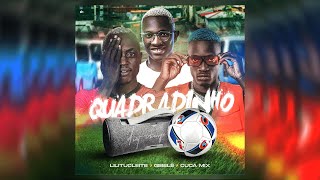 Quadradinho (feat. Gibelé & Cuca Mix)