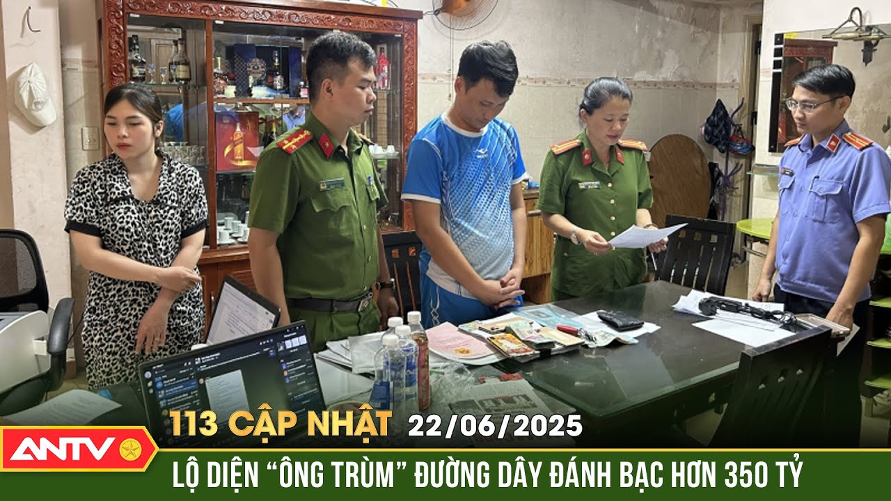 vaobong link Đánh sập đường dây đánh bạc qua mạng quy mô hơn 350 tỷ đồng | Bản tin 113 cập nhật ngày 22/6 | ANTV