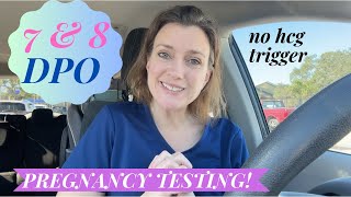 7 & 8 DPO Pregnancy Tests