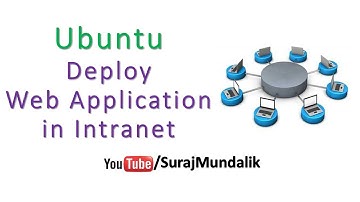 Deploying Web Application Over Intranet - Linux(Ubuntu) | Suraj Mundalik